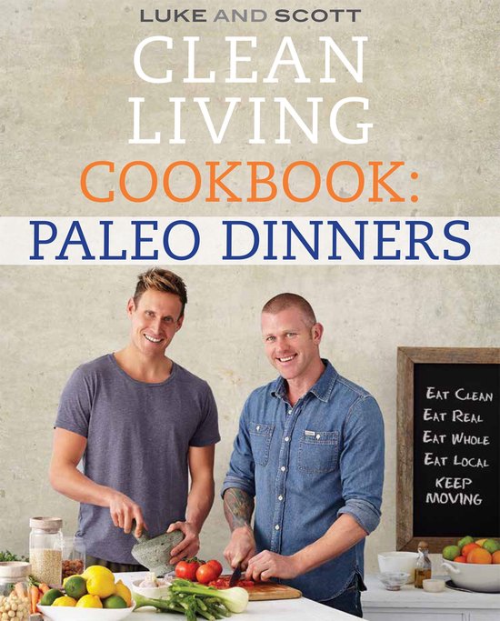 The Clean Living Series - Clean Living Cookbook: Paleo Dinne ... - cover