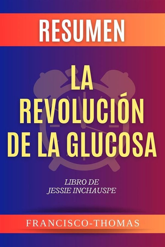 The Francis Book Series 1 - Resumen La Revolución de la Glu ... - cover