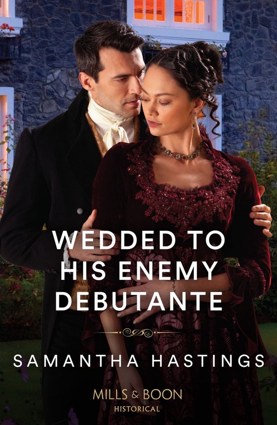 Mills & Boon Historical - Wedded To His Enemy Debutante - cover