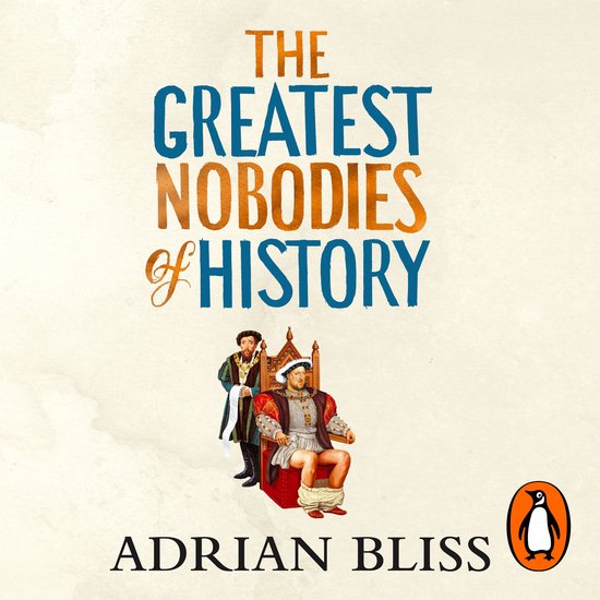 The Greatest Nobodies of History - cover