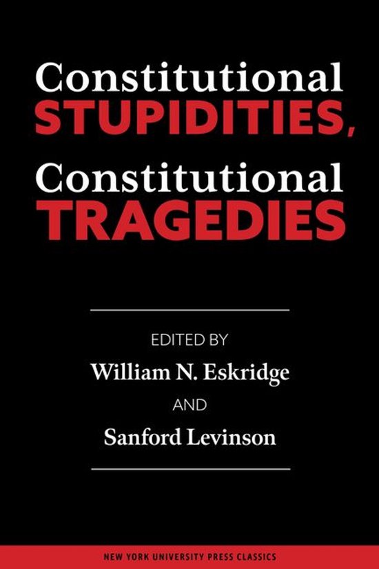 Constitutional Stupidities, Constitutional Tragedies - cover