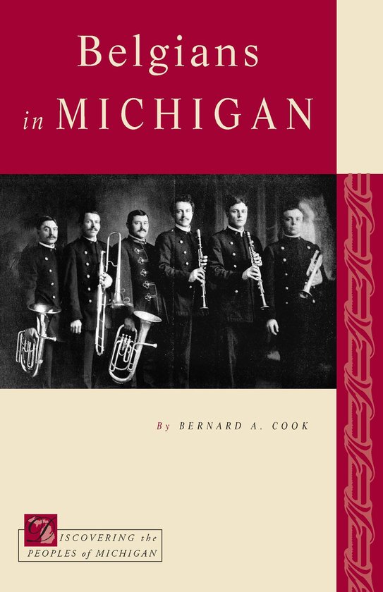 Couverture du livre 'Belgians in MICHIGAN' avec une photo noir et blanc de cinq hommes en uniforme tenant des instruments de musique.
