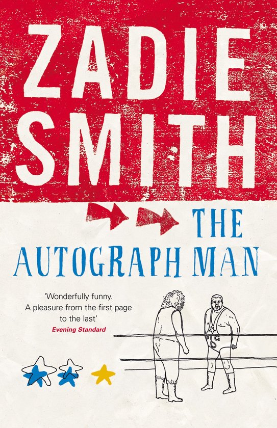Boek "The Autograph Man" van Zadie Smith. Rode en witte tekst op een lichte achtergrond, met tekeningen van twee worstelaars en sterren.