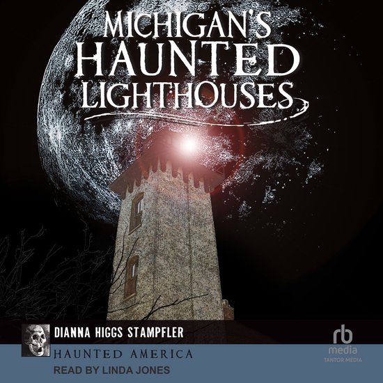 Michigan's Haunted Lighthouses - cover