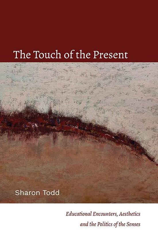 Boekomslag 'The Touch of the Present' door Sharon Todd, met abstracte rood- en grijstinten.