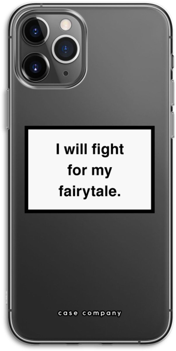 Case Company® - Hoesje geschikt voor iPhone 11 Pro hoesje - Fight for my fairytale - Soft Cover Telefoonhoesje - Bescherming aan alle Kanten en Schermrand