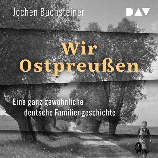 Wir Ostpreußen. Eine ganz gewöhnliche deutsche Familienges ... - cover