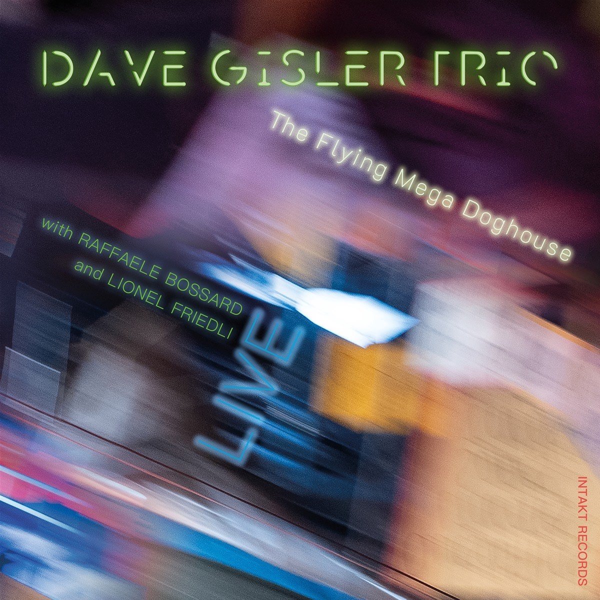 Dave Gisler Trio, Raffaele Bossard, Lionel Friedli - The Flying Mega Doghouse (CD)