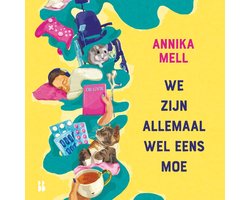 We zijn allemaal wel eens moe