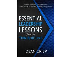Essential Leadership Lessons from the Thin Blue Line
