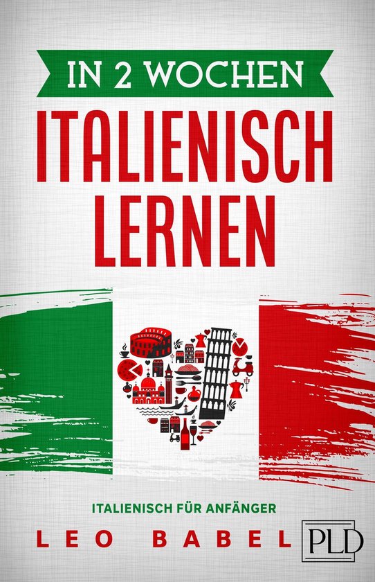 In 2 Wochen Italienisch lernen - Italienisch für Anfänger - cover