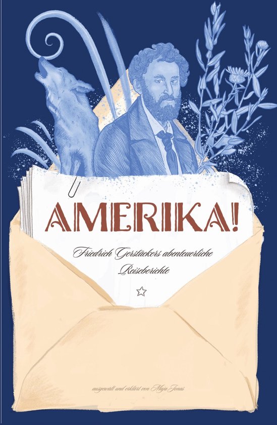 Amerika! Friedrich Gerstäckers abenteuerliche Reiseberichte - cover