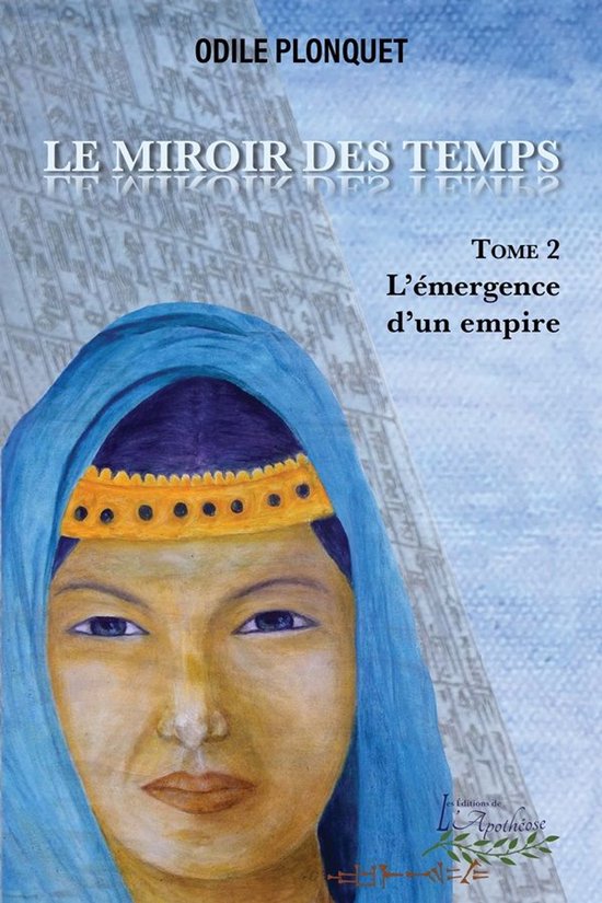 Le miroir des temps 2 - Le miroir des temps tome 2