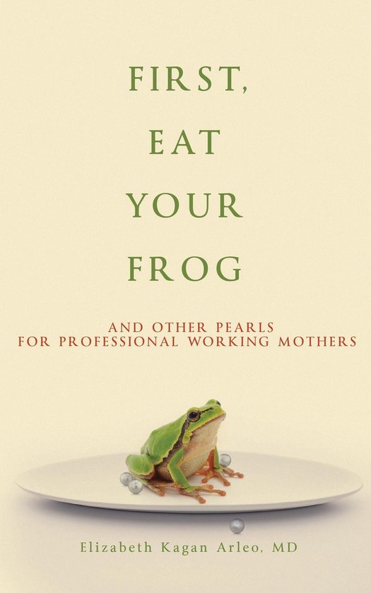 First, Eat Your Frog - cover