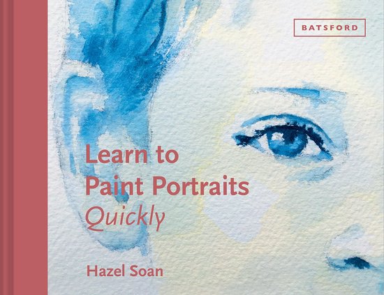 Learn Quickly - Learn to Paint Portraits Quickly - cover