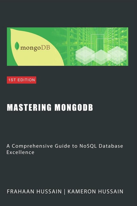 Mastering MongoDB: A Comprehensive Guide to NoSQL Database E ... - cover