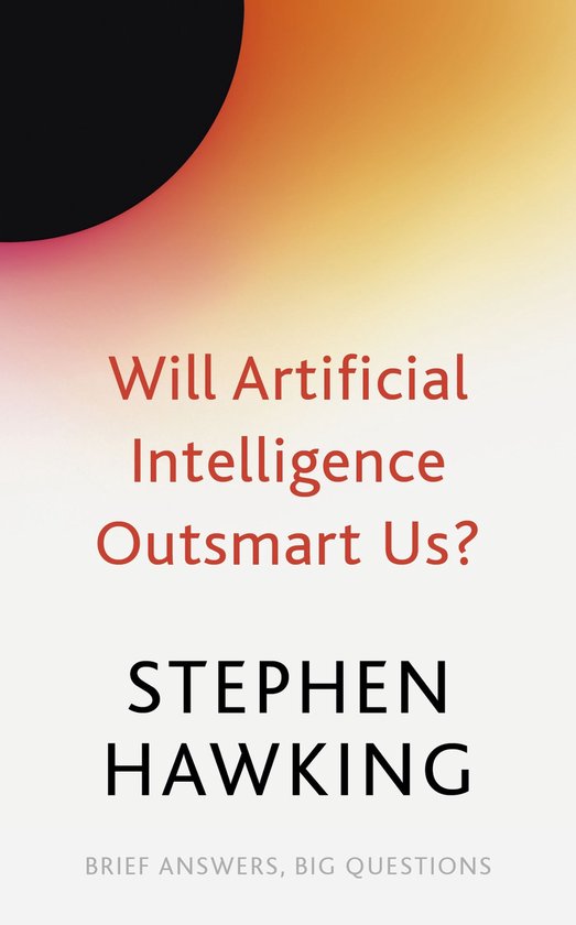 Brief Answers, Big Questions - Will Artificial Intelligence  ... - cover