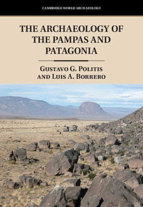 Cambridge World Archaeology - The Archaeology of the Pampas  ... - cover