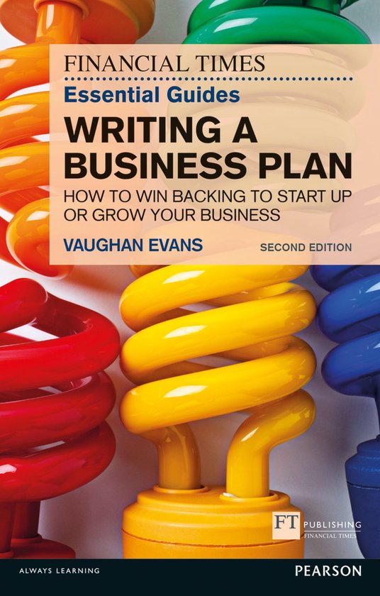 Financial Times Essential Guide to Writing a Business Plan,  ... - cover