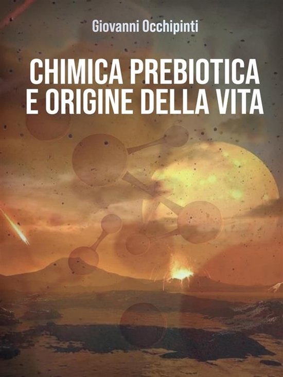 Chimica prebiotica ed origine della vita - cover