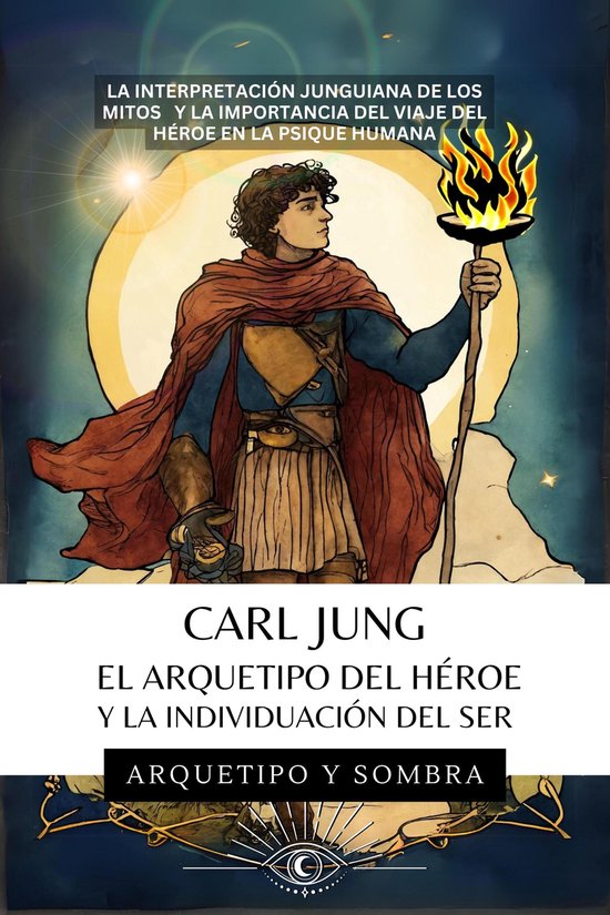 Carl Jung El Arquetipo Del Héroe Y La Individuación Del Se ... - cover