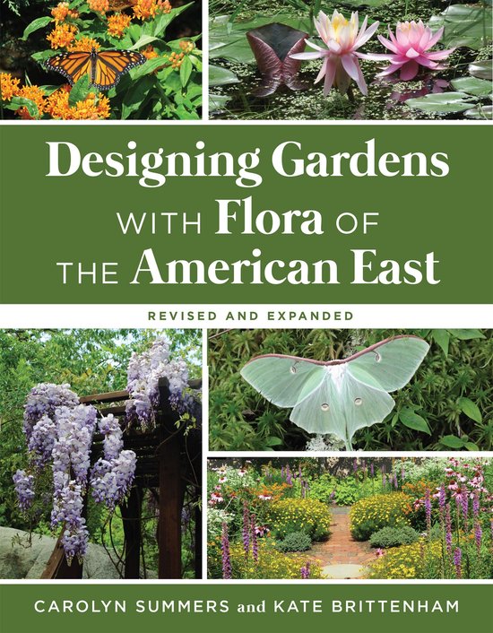 Designing Gardens with Flora of the American East, Revised a ... - cover
