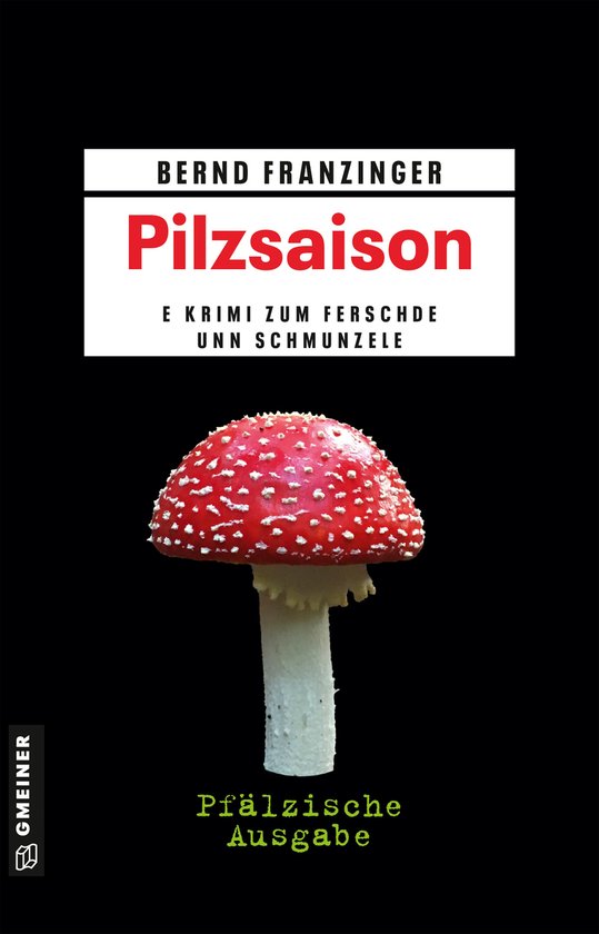 Kommissar Wolfram Tannenberg 1 - Pilzsaison - Pfälzische Au ... - cover