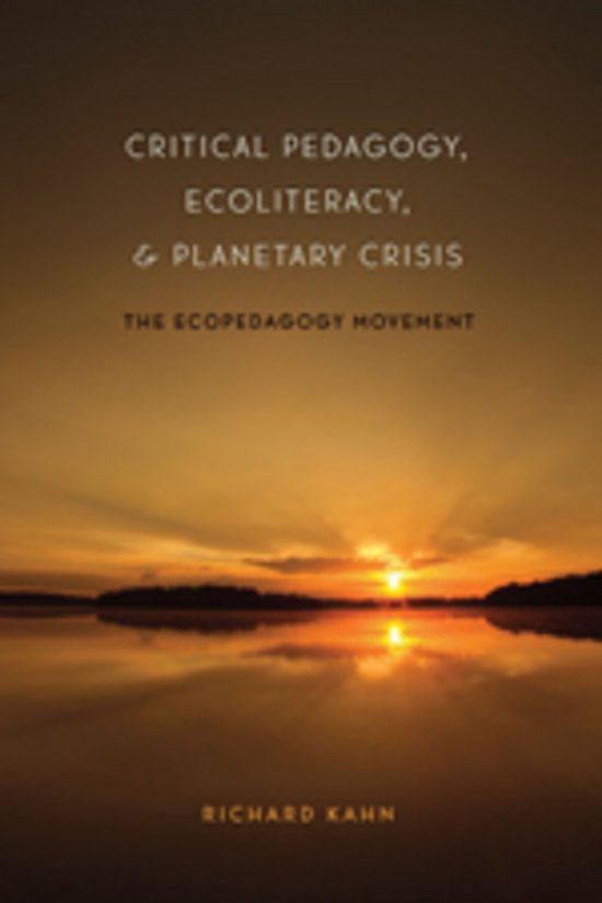 Critical Pedagogy, Ecoliteracy, and Planetary Crisis - cover