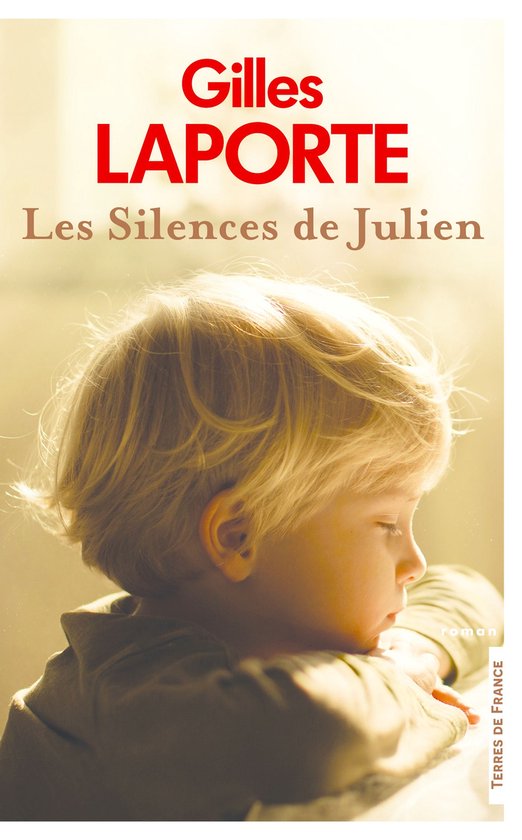 Terres de France - Les Silences de Julien