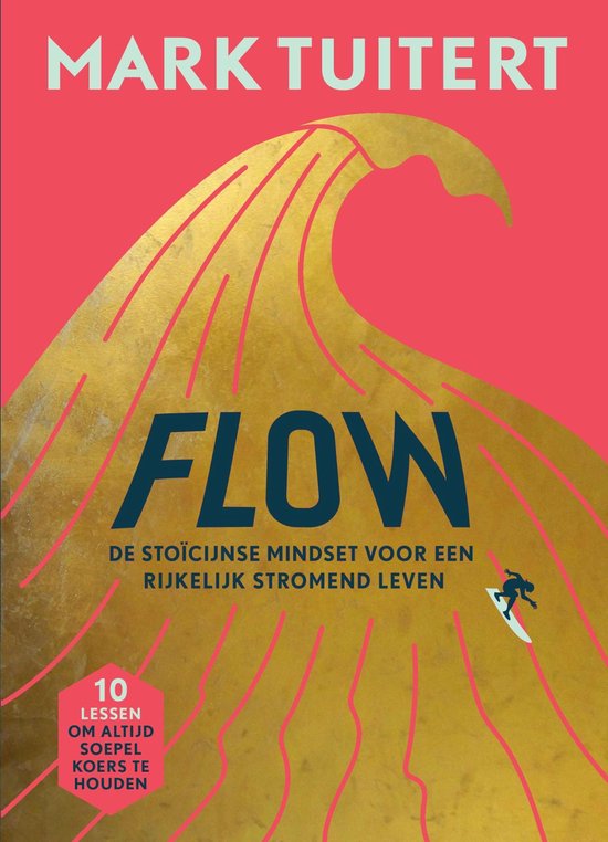 FLOW: De stoïcijnse mindset voor een rijkelijk stromend lev ... - cover