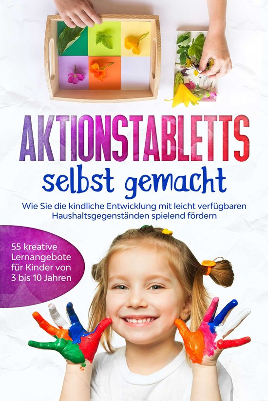 Aktionstabletts selbst gemacht: Wie Sie die kindliche Entwic ... - cover