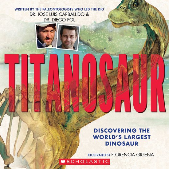 Titanosaur: Discovering the World's Largest Dinosaur - cover