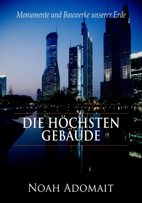 Die höchsten Gebäude der Welt - cover