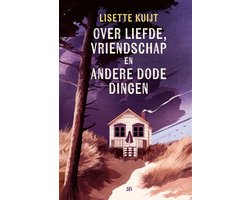 Omslag van Over liefde, vriendschap en andere dode dingen