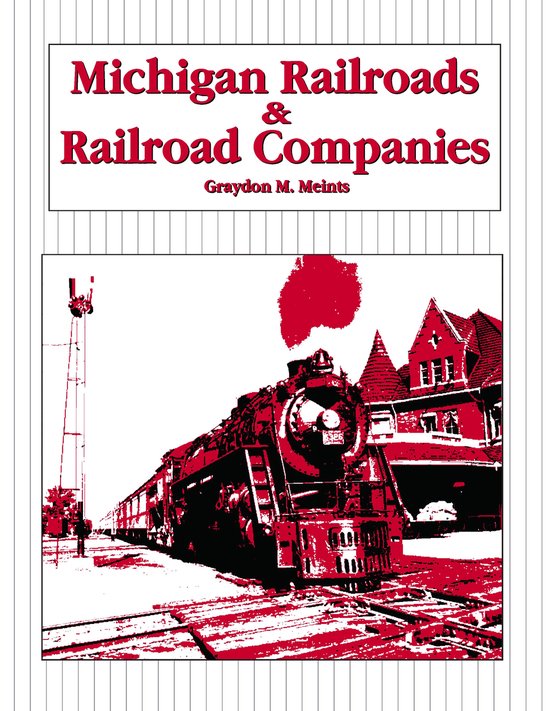 Michigan Railroads & Railroad Companies - cover