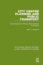 Routledge Library Edtions: Global Transport Planning - City Centre Planning and Public Transport
