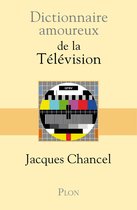 Dictionnaire amoureux - Dictionnaire Amoureux de la télévision