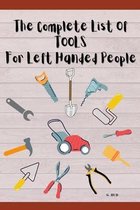 The Complete List of Tools for Left Handed People