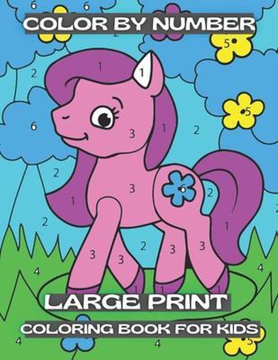 Color By Number Large Print Coloring Book For Kids, Elizabeth Regan