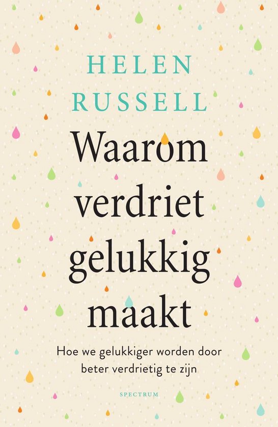 Waarom verdriet gelukkig maakt - cover