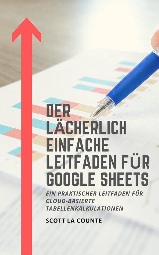 Der lächerlich einfache Leitfaden für Google Sheets - cover