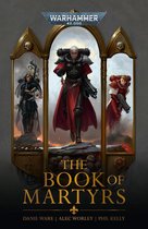 Adepta Sororitas: Warhammer 40,000 - The Book Of Martyrs