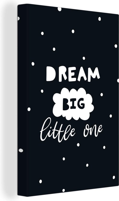 Canvas Schilderij Quote - Dream - Kind - Jongens - Meisjes - Baby - 20x30 cm - Wanddecoratie