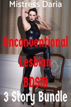 Unconventional Lesbian BDSM: 3 Story Bundle