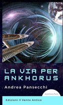 Avventura Pura - La via per Ankhorus