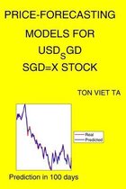 Price-Forecasting Models for USD_SGD SGD=X Stock