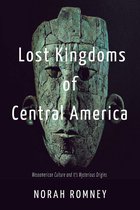LOST KINGDOMS OF CENTRAL AMERICA