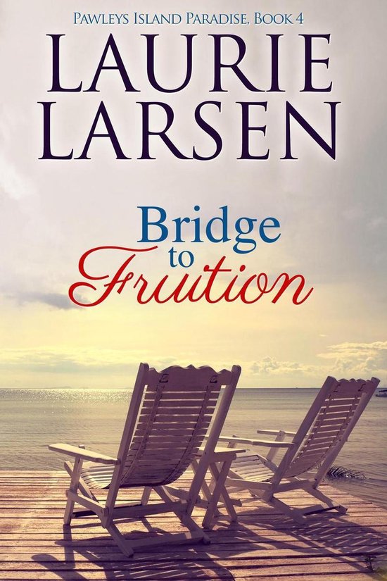 Pawleys Island Paradise 4 - Bridge to Fruition - cover