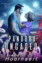 Pandora Uncaged