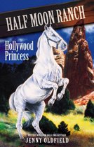 Horses of Half Moon Ranch 8 - Hollywood Princess